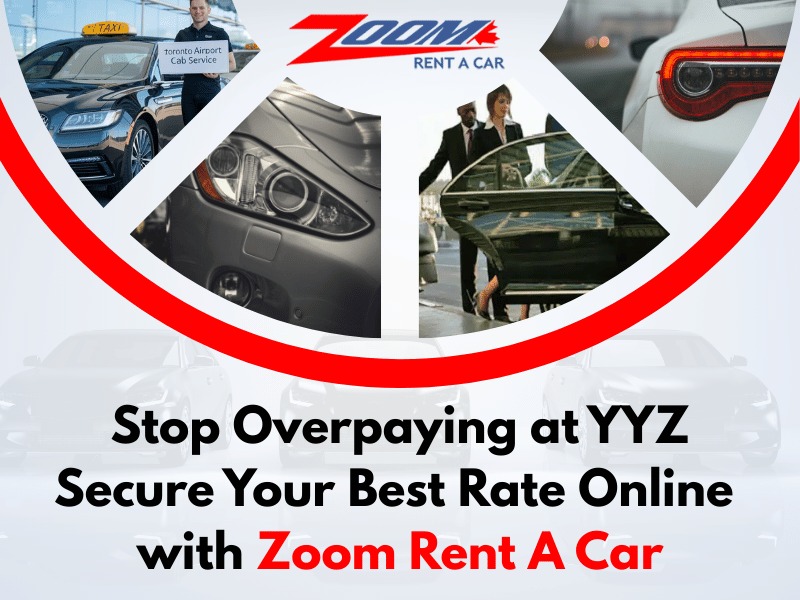 Toronto Airport Car Rental Saving Tips by zoom rent a car